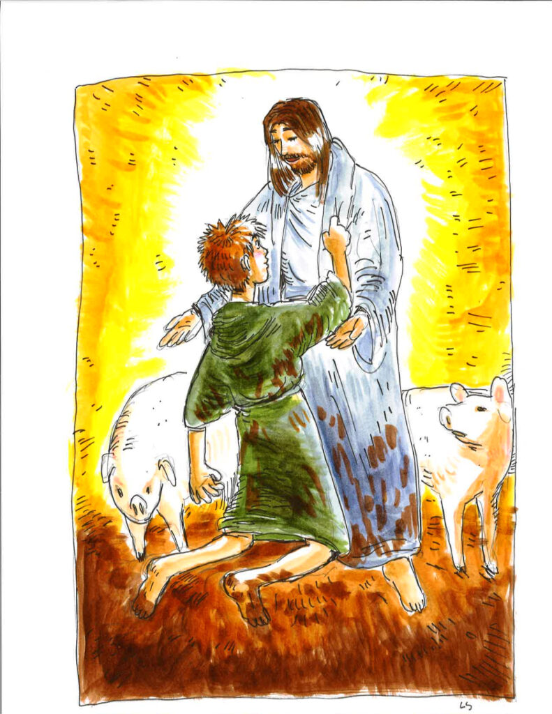 The Prodigal Son: Jesus mets the prodigal son in the midst of the pig pen. Jesus brings heaven right into the pig pen to the prodigal son. The son is joyful to see Jesus.